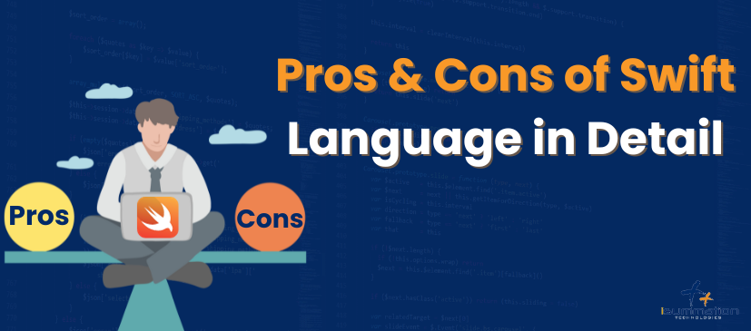 Pros & Cons of Swift Language in Detailed