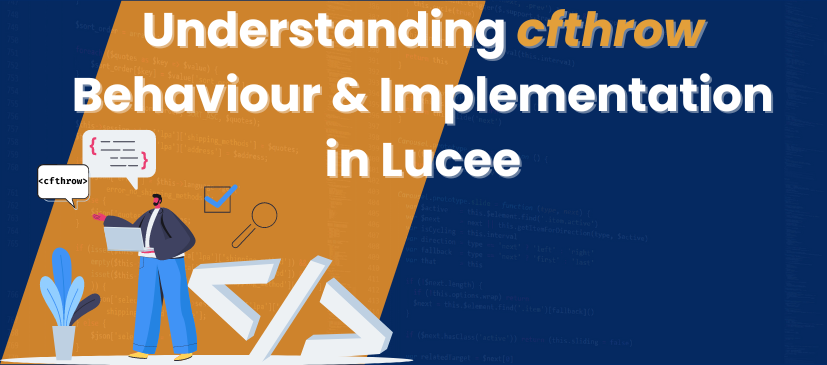 Understanding cfthrow Behaviour and Implementation in Lucee