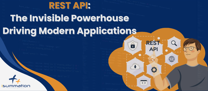 REST API: The Invisible Powerhouse Driving Modern Applications