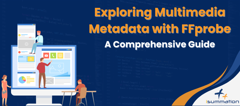 Exploring Multimedia Metadata with FFprobe: A Comprehensive Guide