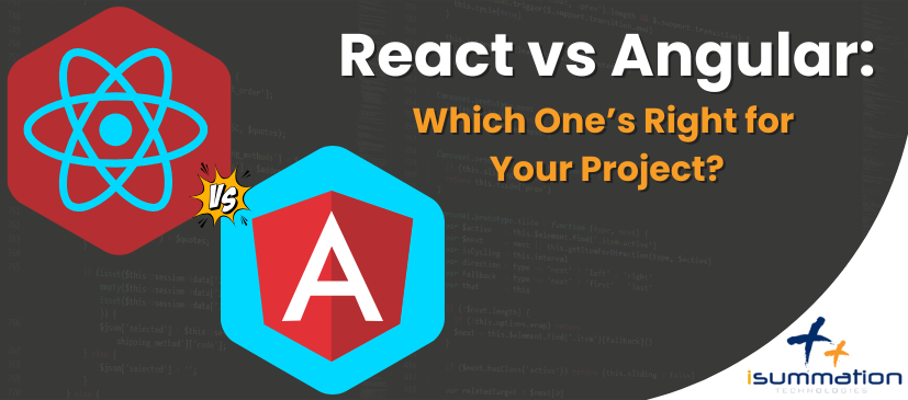 React vs Angular: Which One’s Right for Your Project?