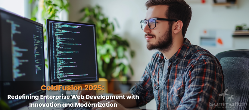 ColdFusion 2025: Redefining Enterprise Web Development with Innovation and Modernization