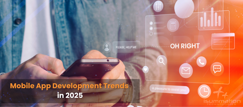 Mobile App Development Trends in 2025