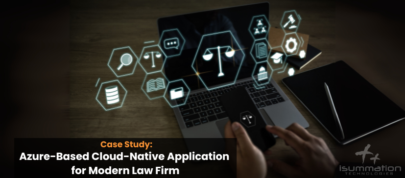 Case Study: Azure-Based Cloud-Native Application for Modern Law Firm